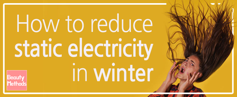 How to reduce static electricity in winter
