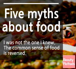 Five myths about food